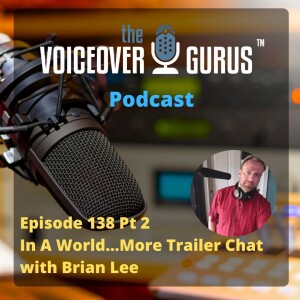 Ep 138 - In A World...More Trailer Talk with Brian Lee