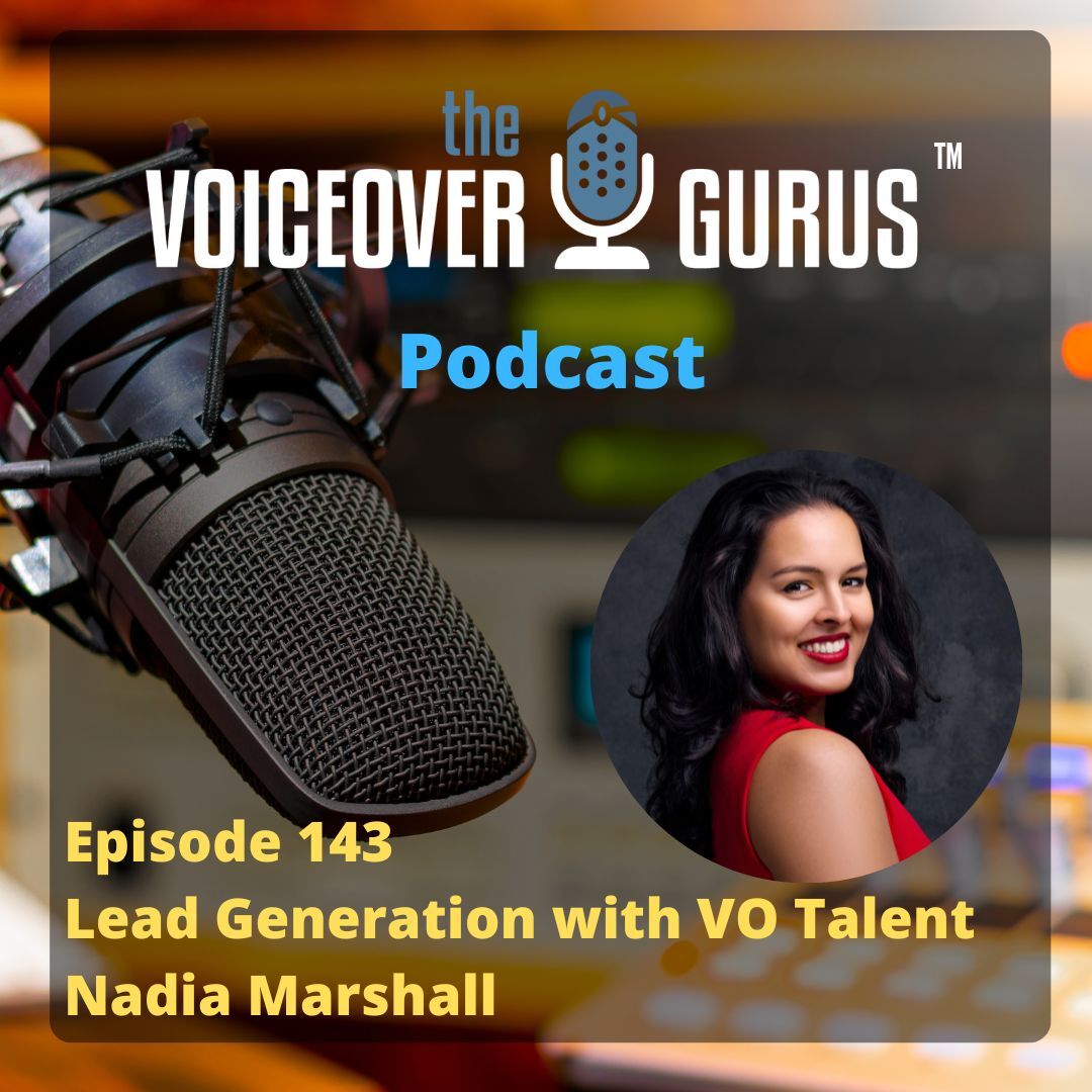 Ep 143 – Lead Generation with VO Talent Nadia Marshall