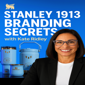 Stanley 1913: Reinventing Hydration & Heritage Brands with Kate Ridley
