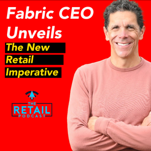 Fabric's CEO Talks Retail Revolution