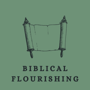 2 Ways to Live | Biblical Flourishing