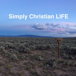 Simply Christian Life episode 3