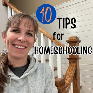 Top 10 Tips for Homeschooling