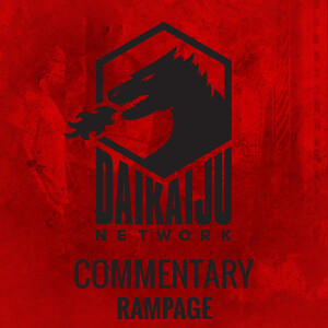 Commentary - Episode 31: Rampage