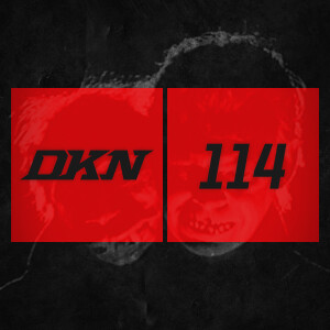 DKN Podcast - Episode 114: The Manster