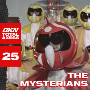 DKN Total Axess - Episode 25: The Mysterians