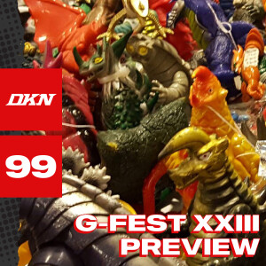 DKN Podcast - Episode 99: G-FEST XXIII Preview