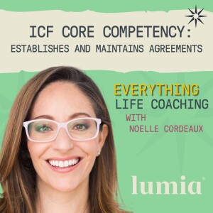 ICF Core Competency: Establishes and Maintains Agreements