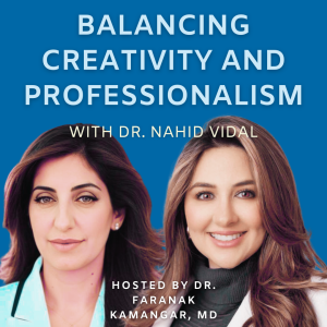 Episode 67 - Balancing Creativity and Professionalism | The Future of Dermatology Podcast