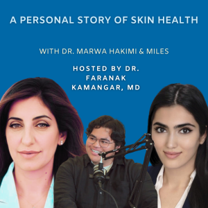 Episode 95: A Personal Story of Skin Health | The Future of Dermatology Podcast