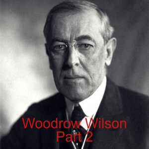 Prick the Balloon 13 - Woodrow Wilson Part 2