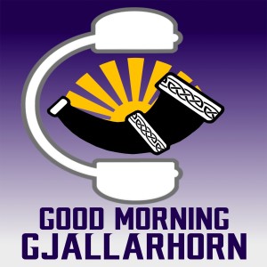 GOOD MORNING GJALLARHORN EPISODE 037: IN THE RAW  - WHERE'S THE MOTIVATION