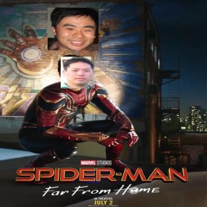 Episode 56 - Wangbangin' Spiderman Far From Home