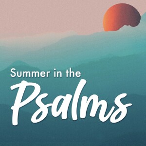 Psalm 84 "A Pilgrimage of Joy"