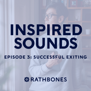 Episode 3: Successful exiting: an interview with serial co-founder Scott White