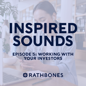 Episode 5: Working with your investors