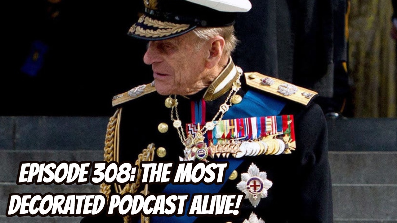 Episode 308: The Most Decorated Podcast ALIVE!