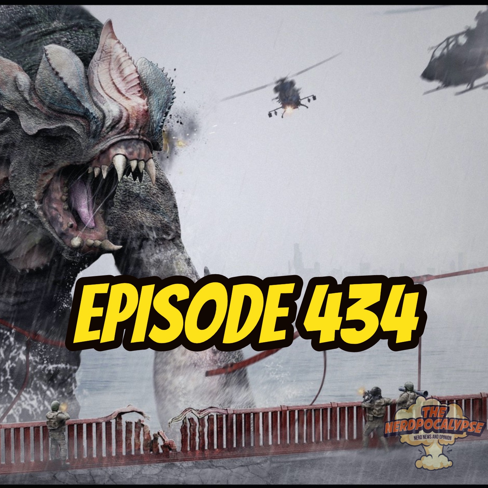 Episode 434: …DURING A KAIJU ATTACK!!!