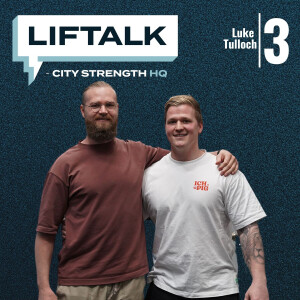 003 - Commercial Gyms, Dad Life and RPE with Luke Tulloch