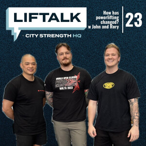 023 - How Has Powerlifting Changed? With John Tran and Rory Lynch