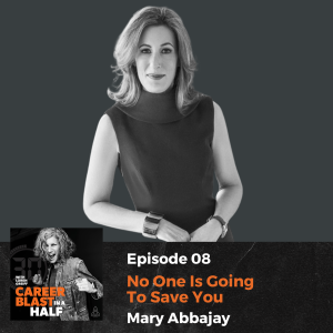 No One Is Going To Save You with Mary Abbajay