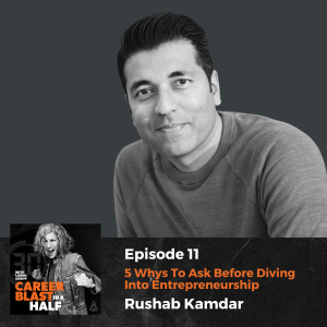 Rushab Kamdar I 5 Whys To Ask Before Diving Into Entrepreneurship