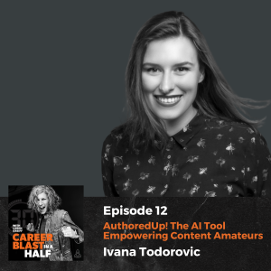 AuthoredUp! The AI Tool Empowering Content Amateurs I Founder Ivana Todorovic