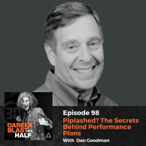 Piplashed? The Secrets Behind Performance Plans I Dan Goodman