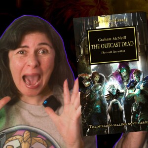 Horus Heresy 17: THE OUTCAST DEAD by Graham McNeill