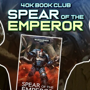 SPEAR OF THE EMPEROR by Aaron Dembski-Bowden