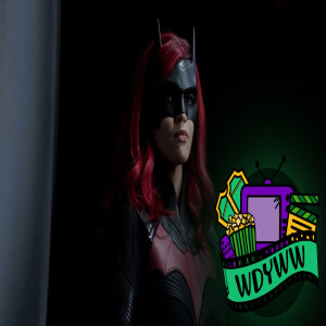 Why is Ruby Rose Leaving Batwoman? - Episode 59