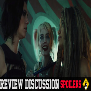 Birds of Prey - A WDYWW Spoilercast