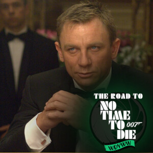 Casino Royale - The Road to No Time To Die
