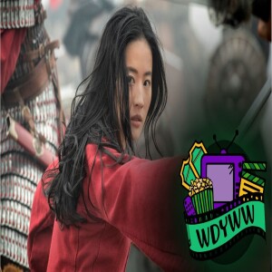 Will Mulan’s Release on Disney+ Have Lasting Effects? - Episode 65