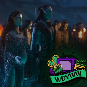 Will Avatar: The Way of Water’s Trailer Views Translate to Box Office Success? - Episode 109