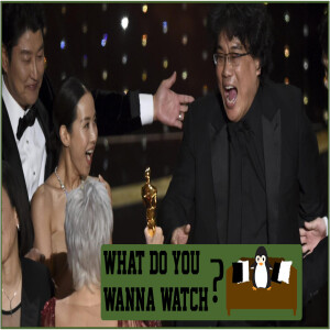 Can You Believe Parasite Won Best Picture? - Episode 52