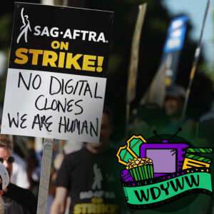 Did SAG-AFTRA Get Enough Protections from AI? - Episode 164