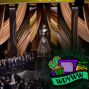 What Did We Think of The 96th Academy Awards? - Episode 177
