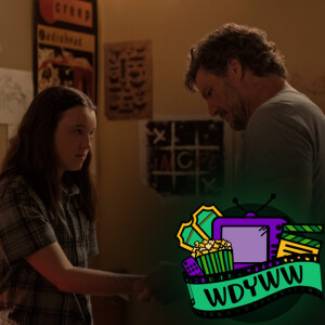 The Last of Us: Season 2 Episode 6 - "The Price" | A WDYWW Spoilercast