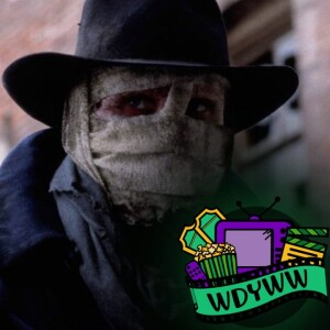 Darkman - A WDYWW Spoilercast