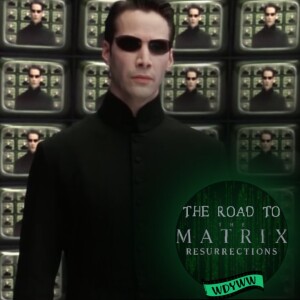 The Matrix Reloaded (2003) - The Road to The Matrix Resurrections