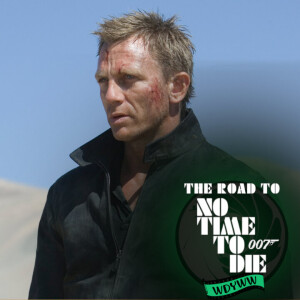 Quantum of Solace - The Road to No Time To Die