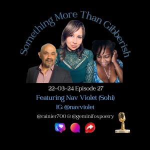 Something more than Gibberish Episode 27 - Nav Violet