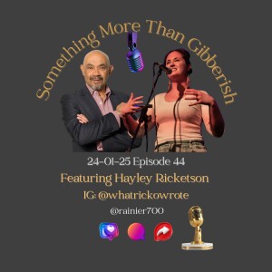 Something more than Gibberish Episode 44 - Hayley Ricketson