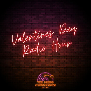 #22 - Valentines Day Radio Hour