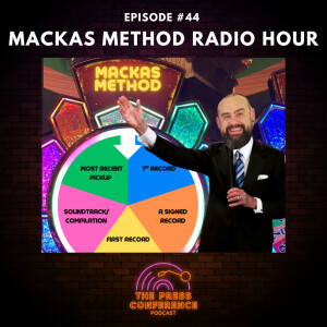 #44 - Radio Hour - Macka’s Method