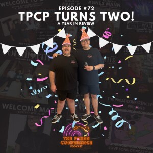 #72 - TPCP TURNS 2!