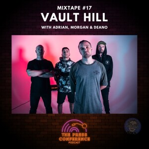 #49 - Mixtape 17 - Vault Hill
