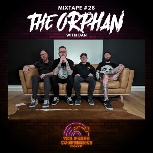#74 - Mixtape 28 - The Orphan