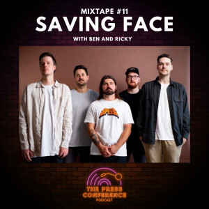 #34 - Mixtape 11: Saving Face